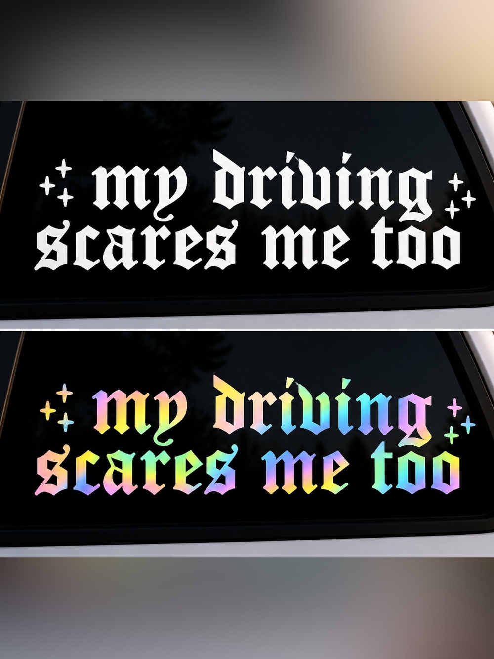 “my driving scares me too” 6 inch vinyl car decal